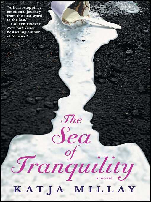 Title details for The Sea of Tranquility by Katja Millay - Available